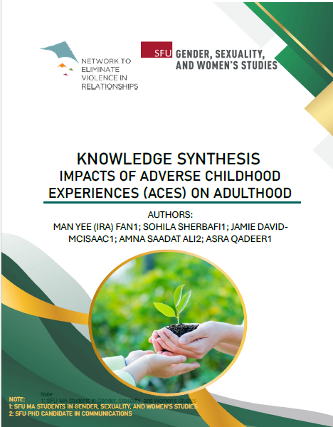 KNOWLEDGE SYNTHESIS IMPACTS OF ADVERSE CHILDHOOD EXPERIENCES (ACES) ON ADULTHOOD