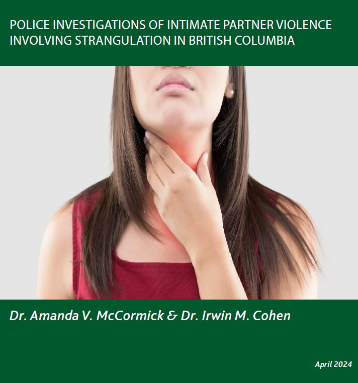 Police Investigations of Intimate Partner Violence Involving Strangulation in British Columbia