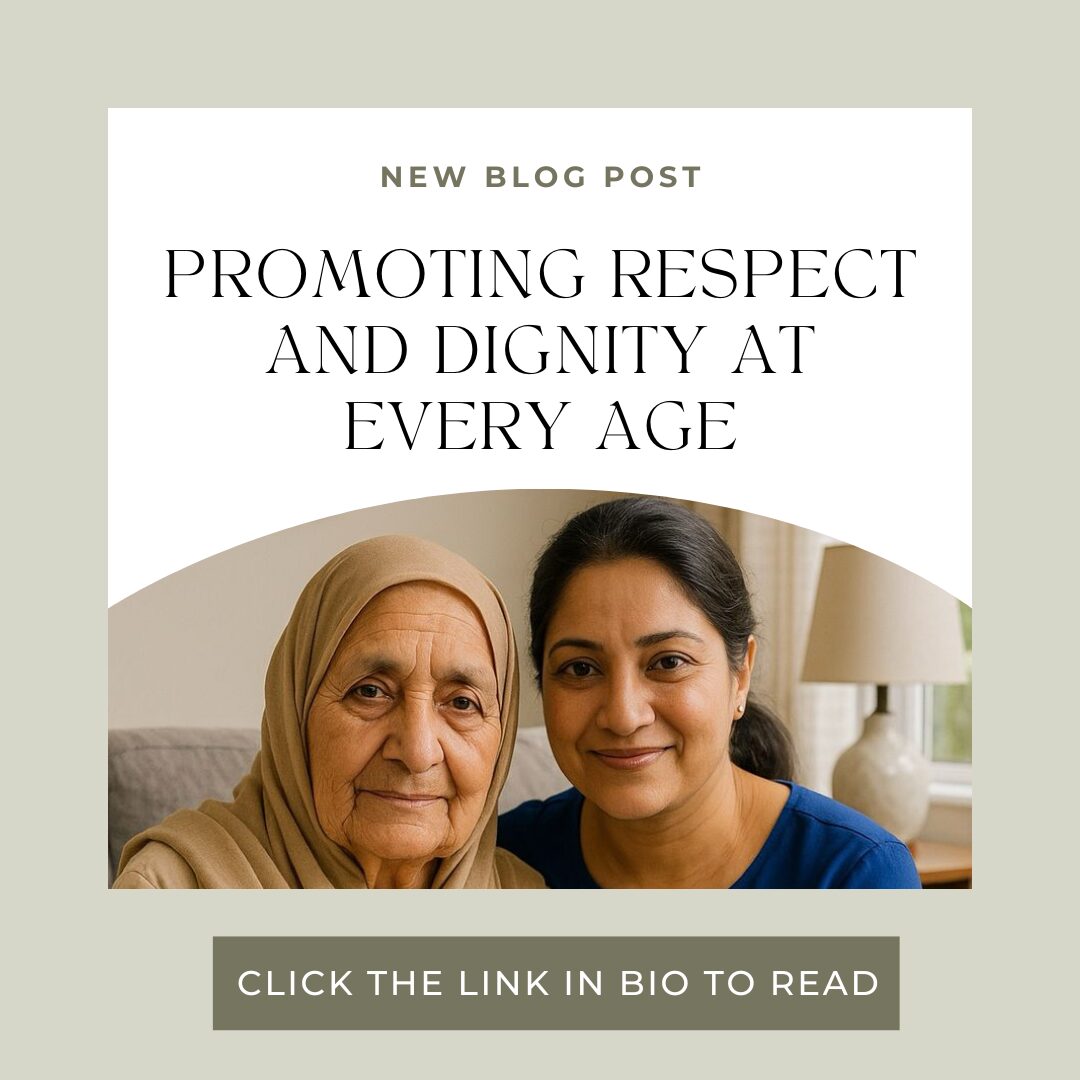 Promoting Respect & Dignity At Every Age